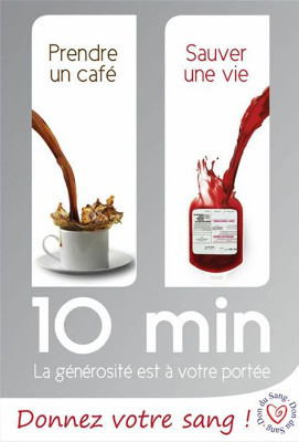 affiche avec le slogan : 10 minutes, la gÃ?Â©nÃ?Â©rositÃ?Â© est Ã?Â  votre portÃ?Â©e