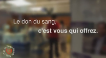 Le don du sang, c'est vous qui offrez