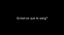 Qu'est-ce que le sang ?