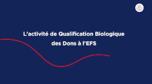 La Qualification Biologique des Dons à l'EFS